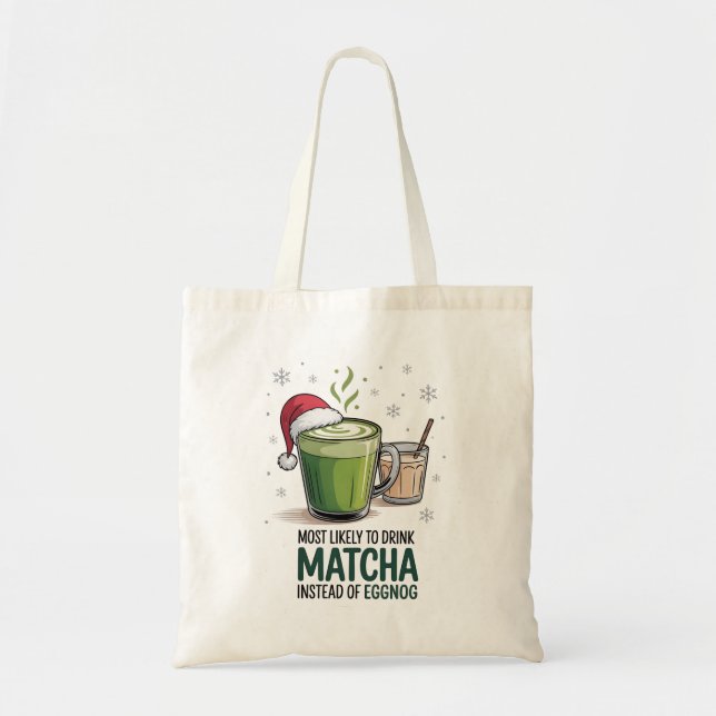 Am wahrscheinlichsten zu trinken Matcha statt Eggn Tragetasche (Vorne)