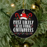 Am wahrscheinlichsten zu tun Cartwheels Matching X Keramik Ornament<br><div class="desc">Am wahrscheinlichsten zu tun Cartwheels Matching Xmas</div>