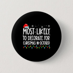 Am wahrscheinlichsten zu Weihnachten im Oktober Button