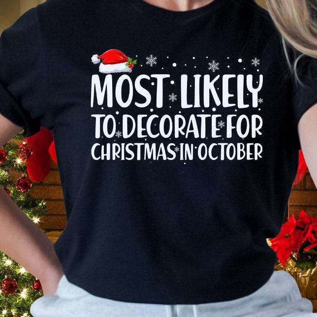 Am wahrscheinlichsten zu Weihnachten im Oktober de T-Shirt (Von Creator hochgeladen)