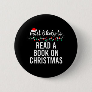 Am wahrscheinlichsten zu Weihnachten Shirt Matchin Button