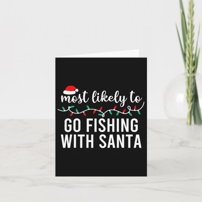 Am wahrscheinlichsten zu Weihnachten Shirt Matchin Karte (Vorderseite)