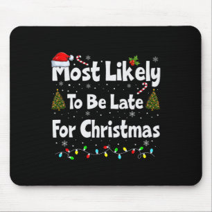 Am wahrscheinlichsten zu Weihnachten verspätet Mousepad