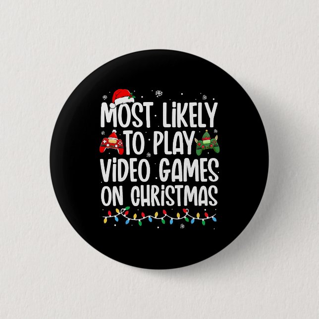 Am Wahrscheinlichsten Zu Weihnachten Videospiele S Button (Vorderseite)