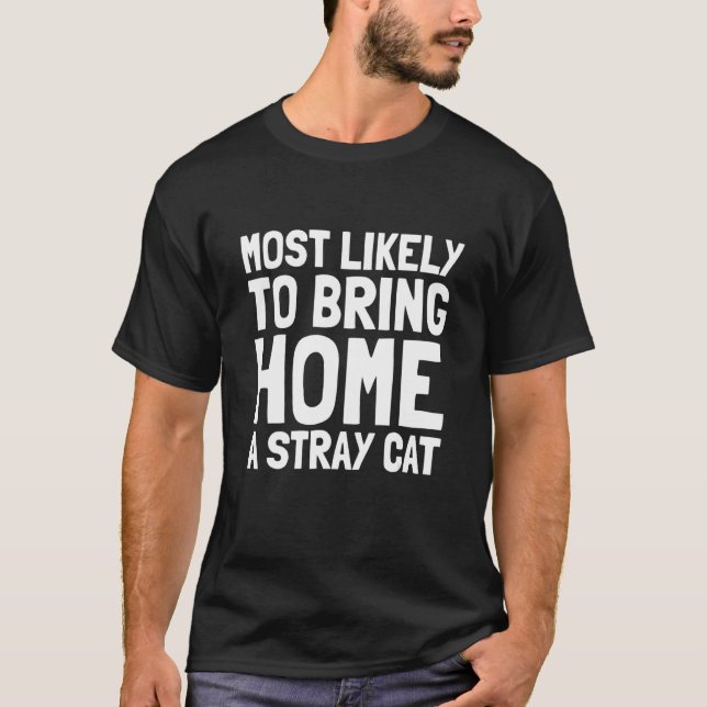 Am wahrscheinlichsten Zuhause eine stramme Katze M T-Shirt (Vorderseite)