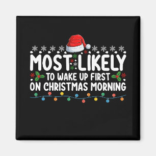 Am Weihnachtsmorgen als Erster aufwachen Magnet