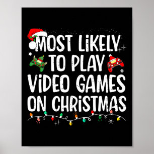 Am Weihnachtstag wahrscheinlich Videospiele spiele Poster