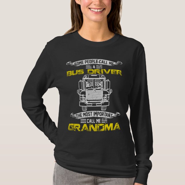 Am wichtigsten nennen mich Oma Funny School Bus Dr T-Shirt (Vorderseite)