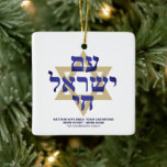 Am Yisrael Chai blue gold hebrew typography custom Keramikornament<br><div class="desc">Am Yisrael Chai hebräischer Text mit blauem personalisierten Sondertext und Imitaten goldenen Stern von David auf einer Seite des Ornaments. Israel-Flagge auf der anderen Seite des Ornaments. Erhältlich in vielen Formen und Materialien. Am Jisrael Chai, Das Volk Israels lebt, die Nation Israels lebt als jüdische Solidaritätshymne und als weit verbreiteter...</div>