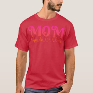 Amanda Liebe Olivia Mütter Mädchen Mama Mimi Gigi  T-Shirt