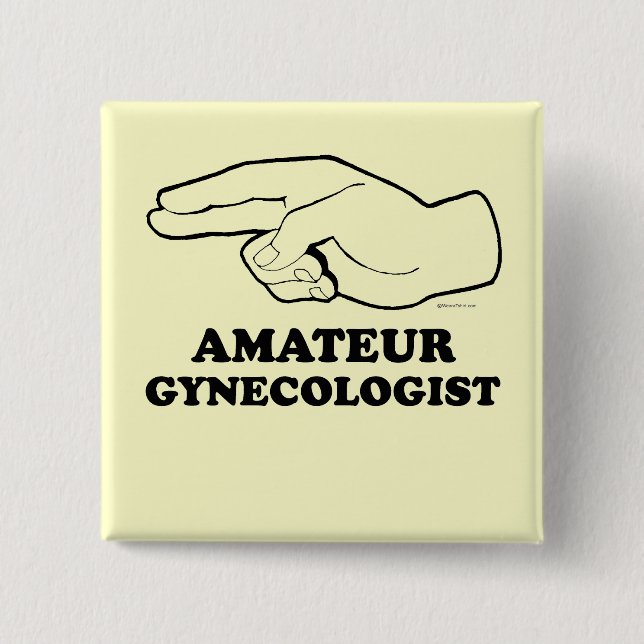 Amateur-Frauenarzt Button (Vorderseite)