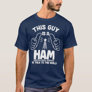 Amateur Ham Radio T - Shirt