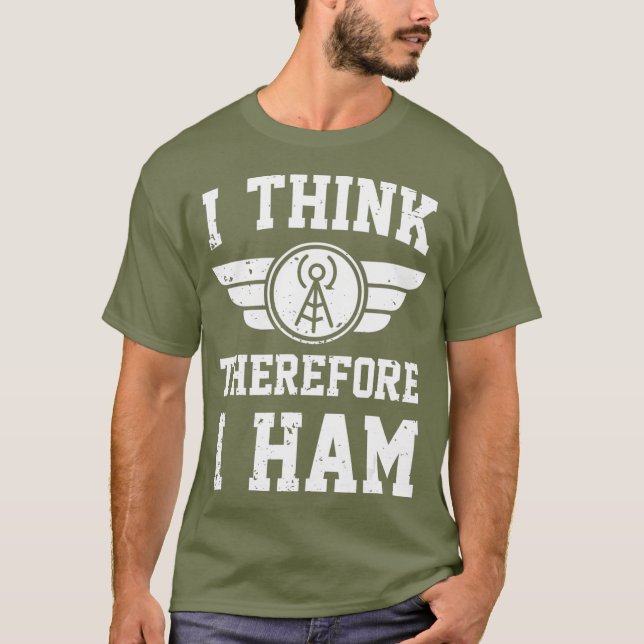 Amateur Radio Joke Pub Ich denke, daher HAM ich T-Shirt (Vorderseite)