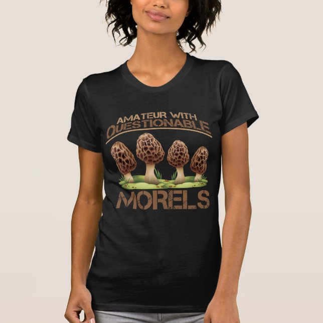 Amateurmykologe Spaß Morel Mushroom Hunter T-Shirt (Vorderseite)