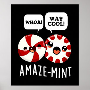 Amaze-mint Funny Peppermint Pun Dark BG Poster