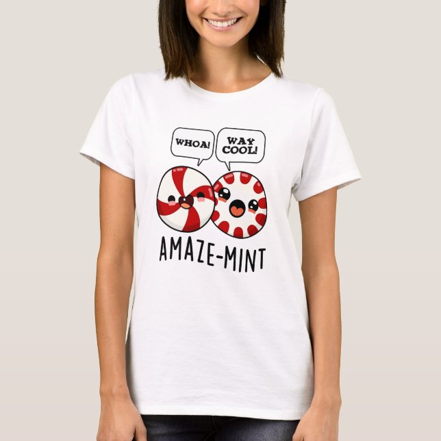 Amaze-mint Funny Peppermint Pun T-Shirt (Vorderseite)