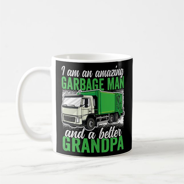 Amazing Garbage Man and a better Grandpa Garbage Kaffeetasse (Links)