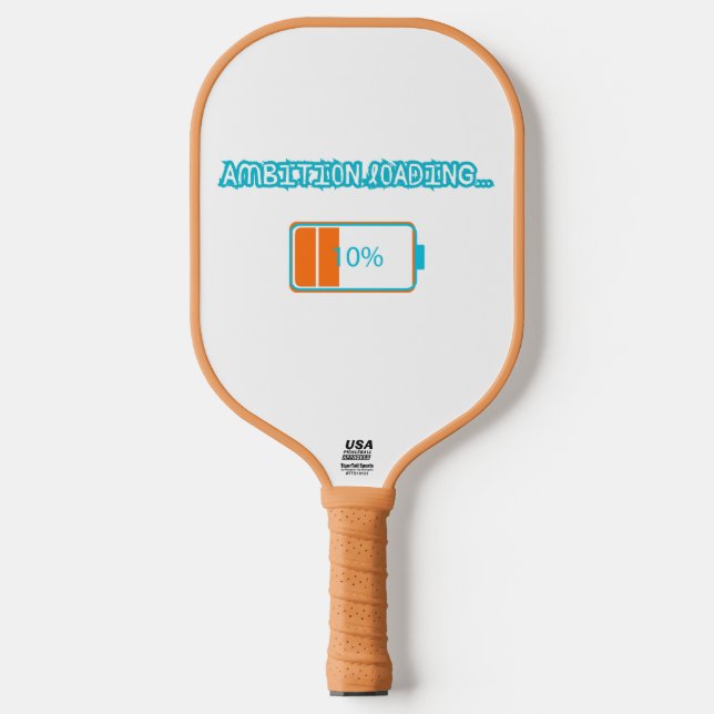 Ambition Loading… 10% | Motivational Battery Low F Pickleball Schläger (Vorderseite)
