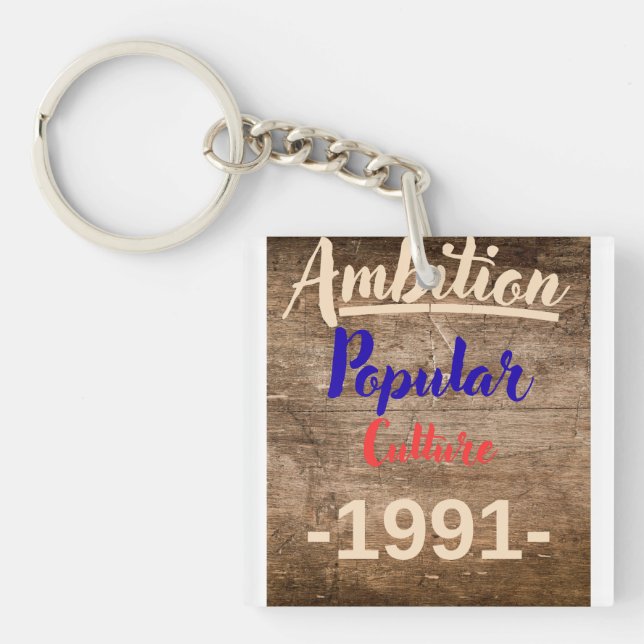 Ambition: Popular Culture Schlüsselanhänger (Vorderseite)