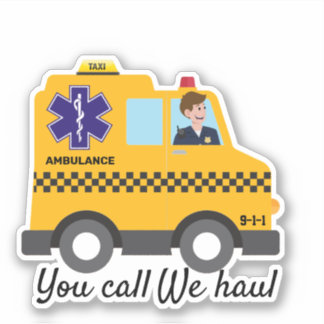 Ambo Taxi Sie rufen Wir Haul EMS 911 Paramedic Spa Aufkleber