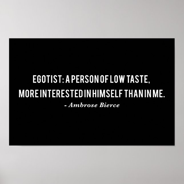 Ambrose Bierce Egotist Zitat Poster (Vorne)