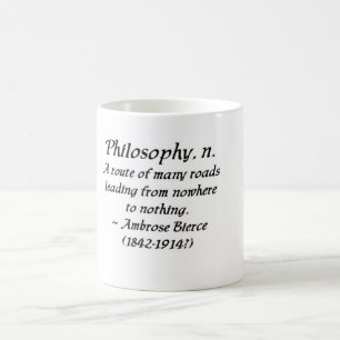Ambrose Bierce über Philosophie Tasse
