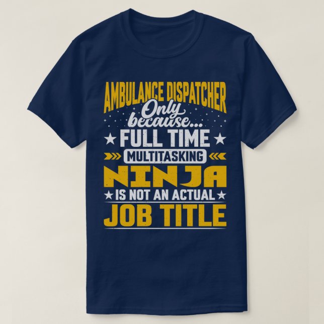 Ambulance Dispatcher Job Titel Funny 911 Betreiber T-Shirt (Design vorne)