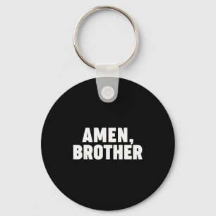 Amen Bruder Schlüsselanhänger