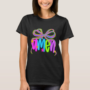 Amen Kokette Schleife Jesus Bibel Christlicher Gla T-Shirt