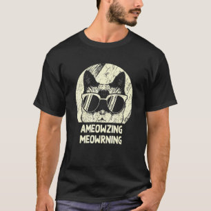 Ameowzing Meowrning Katzen-Mama Wunderschöner Katz T-Shirt