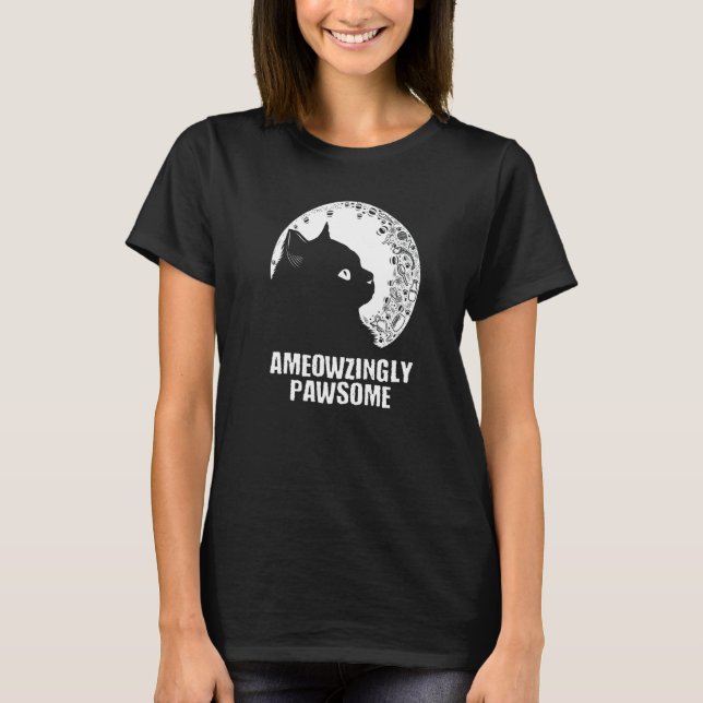 Ameowzingly Awesome Cat Mom Motivational Quote Cat T-Shirt (Vorderseite)