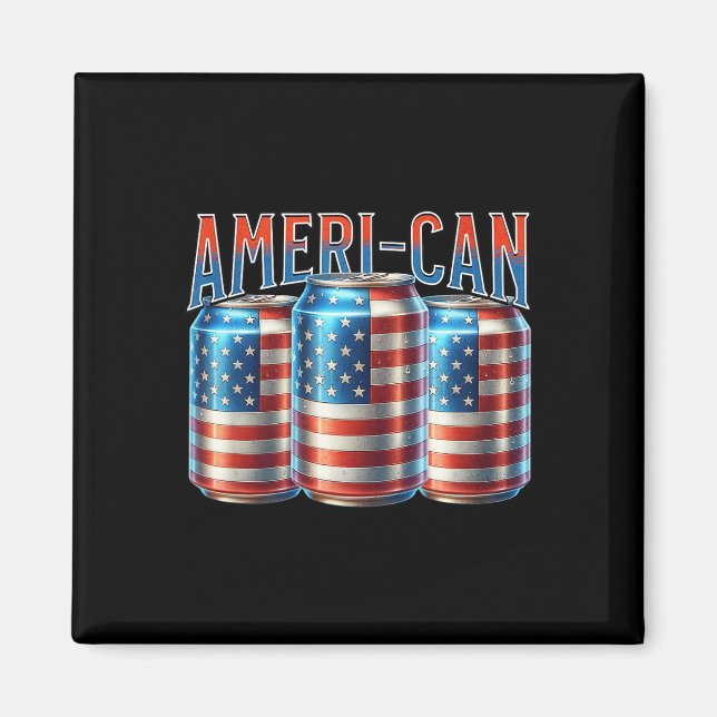 Ameri-can Funny Beer Can Flag Patriotic 4th Of Jul Magnet (Vorne)