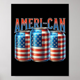 Ameri-can Lustige Bierdose Flagge Patriotisch 4. J Poster