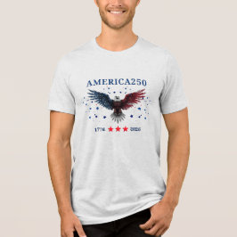 AMERICA250 Unabhängigkeitstag 1776 - 2026 Tri-Blend Shirt