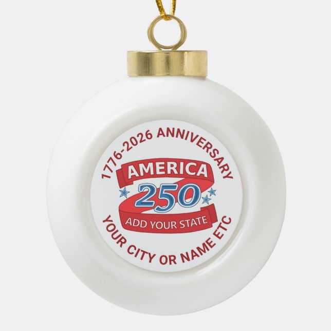America 250 Add State Custom 250th Anniversary Keramik Kugel-Ornament (Vorderseite)