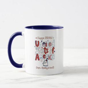 America 250. Geburtstag Lustiger Rechtschreibfehle Tasse