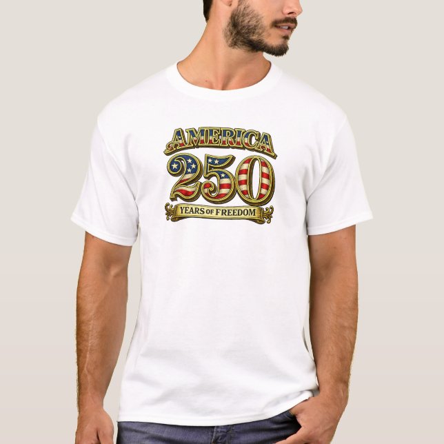 AMERICA 250 YEARS OF FREEDOM T-Shirt (Vorderseite)