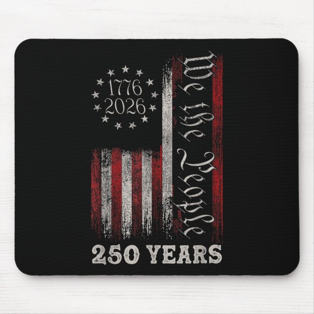 America 250th Birthday Us Flag 250 Years We The Pe Mousepad (Vorne)