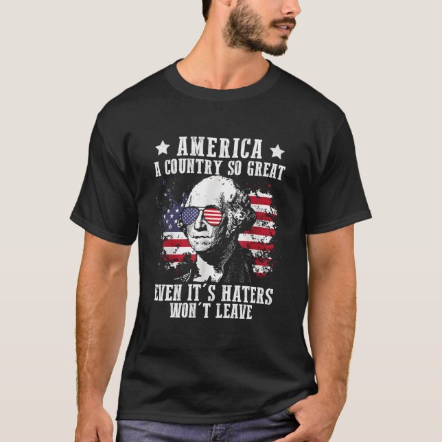 America A Country So Great Even It'S Ers Won'T Lea T-Shirt (Vorderseite)