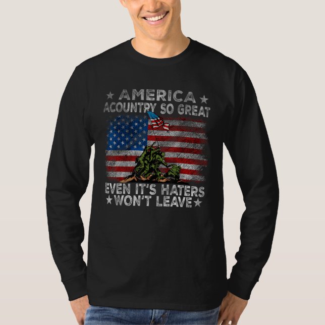 America A Country So Great Even Its Haters Won Lea T-Shirt (Vorderseite)