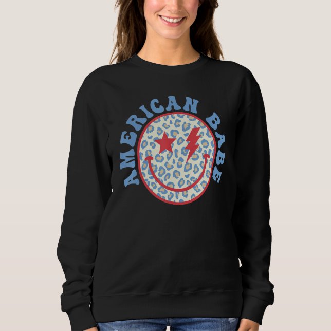 America Babe Vibes Face Smile American Flag 4th Of Sweatshirt (Vorderseite)