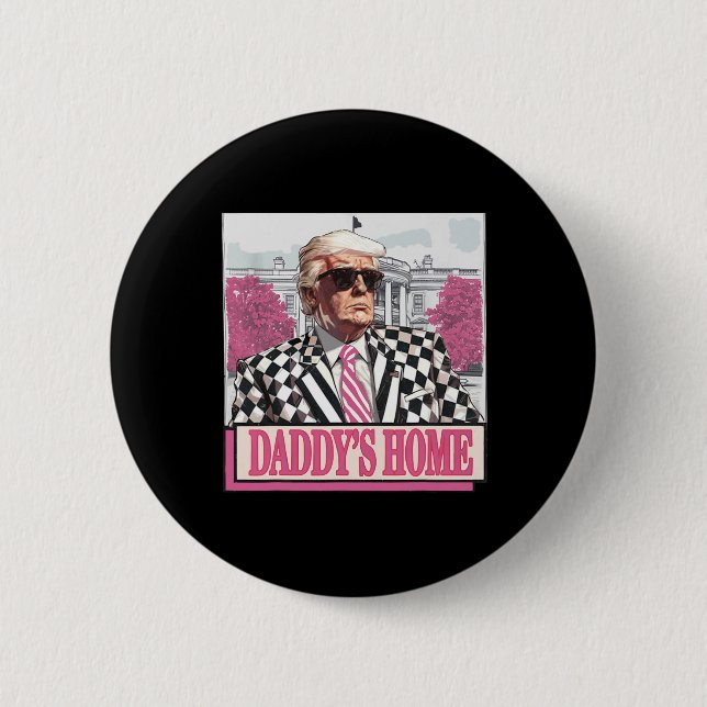 America Back Daddy's Zuhause Funny Pink Donald Tru Button (Vorderseite)