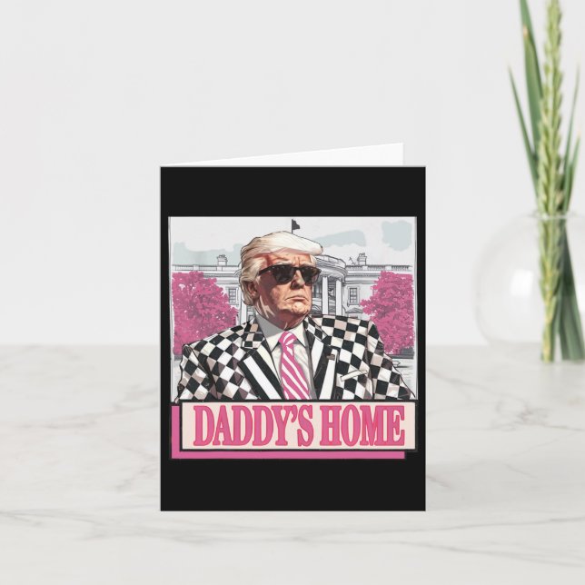 America Back Daddy's Zuhause Funny Pink Donald Tru Karte (Vorderseite)