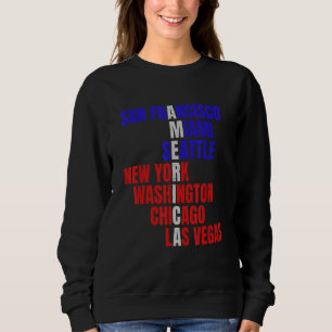 America Famous Cities US Cities USA New York US Fi Sweatshirt