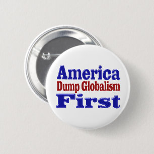 America First Dump Globalisierungsroter blauer Tex Button