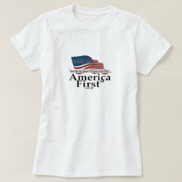America First Trump Zitat Patriotische Flagge T-Shirt
