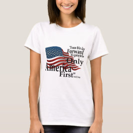 America First Trump zitiert Patriotic Flag T-Shirt