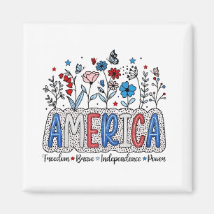 America Freedom Brave Unabhängigkeit Power 4. Juli Magnet