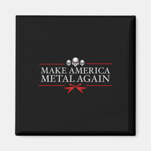 America Metal wieder Trump Rock Heavy Music Thrash Magnet