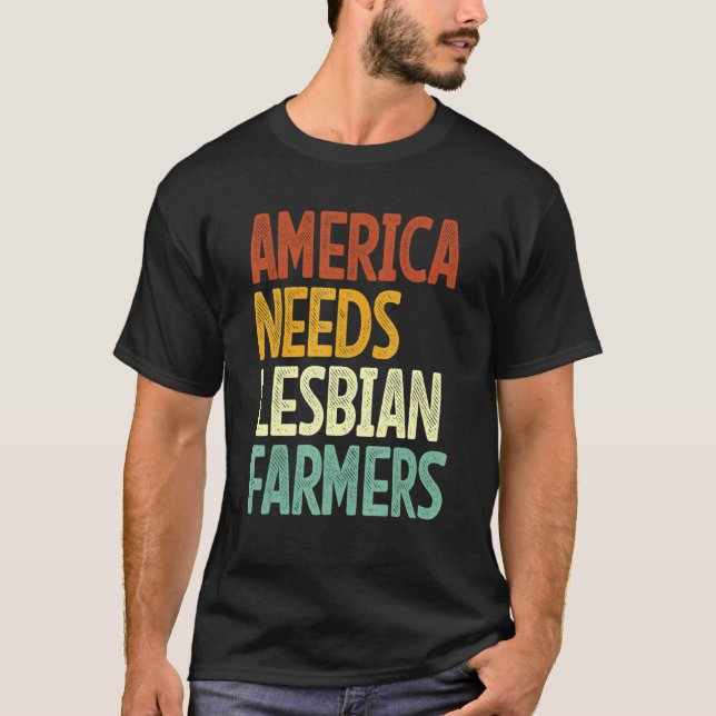 America Needs Lesbian Farmers_2 T-Shirt (Vorderseite)